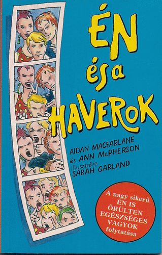 Aidan Macfarlene; Ann McPherson - Én és a haverok