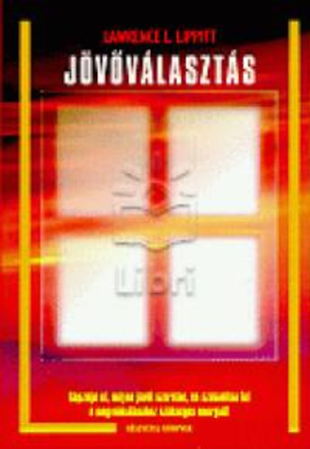 Lawrence L. Lippitt - J�v�v�laszt�s