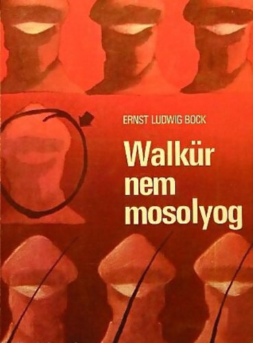 Ernst Ludwig Bock - Walkr nem mosolyog