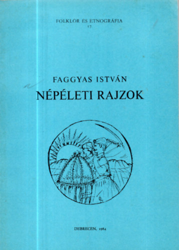 Faggyas Istvn - Npleti rajzok