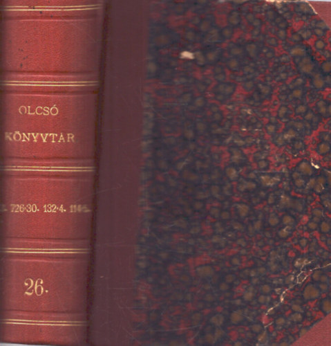 Barsi J�zsef, Kazinczy Ferenc , Kazinczy Ferenc Csiky Gergely (ford.) - Olcs� K�nyvt�r k�tetei 4 m�: �rnyk�pek - Utaz�s ismeretlen �llom�s fel� 1849-1856 - B�csmegyeinek gy�trelmei - Magyarorsz�gi utak