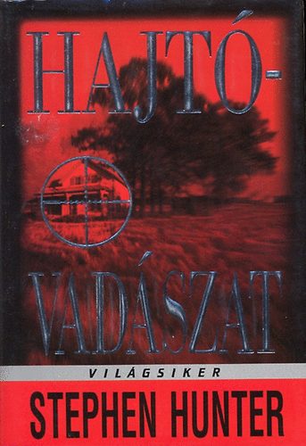 Stephen Hunter - Hajt�vad�szat (Hunter)