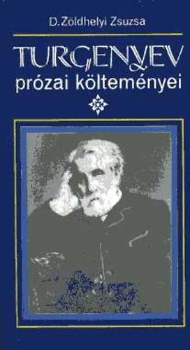 D. Z�ldhelyi Zsuzsa - Turgenyev pr�zai k�ltem�nyei
