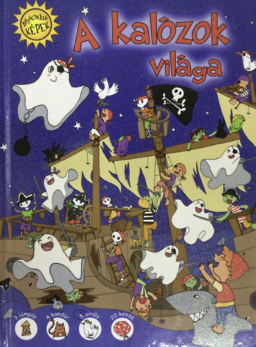 A kal�zok vil�ga - B�j�csk�z� k�pek