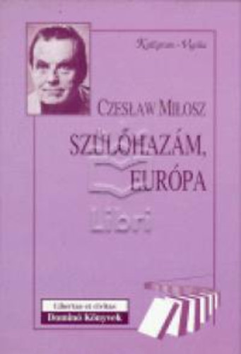 Czeslaw Milosz - Sz�l�haz�m, Eur�pa