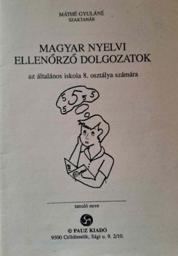 M�th� Gyul�n� - Magyar nyelvi ellen�rz� dolgozatok  8 o.