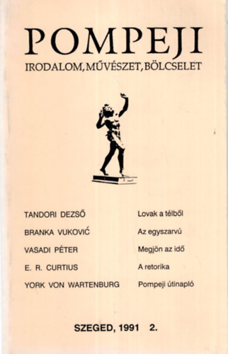 Laczk Sndor, Mikola Gyngyi Darvasi Lszl - Pompeji - Irodalom, mvszet, blcselet - 1991. 2.