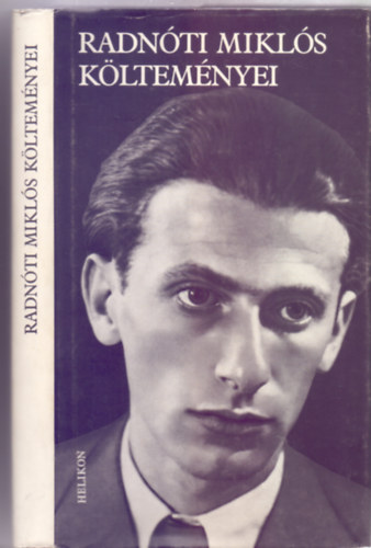 Szveggondozs: Rz Pl Radnti Mikls - Radnti Mikls kltemnyei (Helikon)