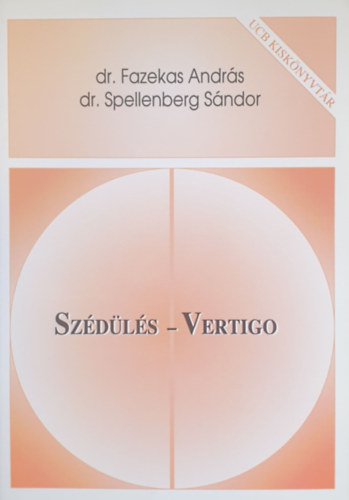 Dr. Dr. Spellenberg Sndor Fazekas Andrs - Szdls - Vertigo