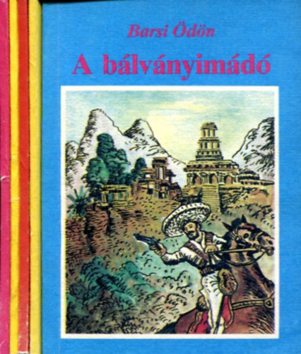 E. Girdo - C. Tompson - Barsi Ödön - E. Tompson - 5 db Garabonciás füzet: Halálfejes lovas - Bumeráng-kapitány - A bálványimádó - A déli-sark aranya - A csuklyás lovas