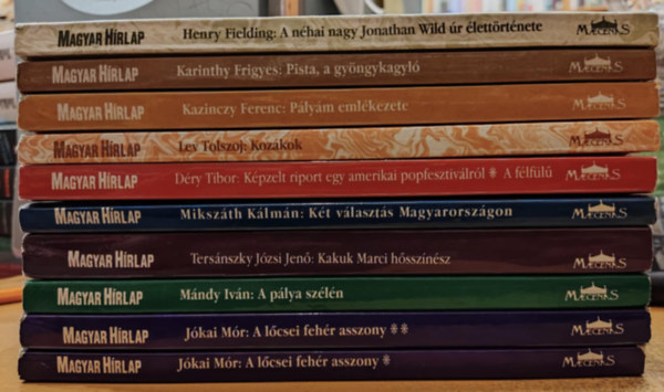 Kazinczy Ferenc, Lev Tolsztoj, Mndy Ivn, Dry Tibor, Tersnszky Jzsi Jen, Karinthy Frigyes, Jkai Mr, Mikszth Klmn, Henry Fielding - 10 db Heti klasszikusok: A lcsei fehr asszony I-II.; A nhai nagy Jonathan Wild r lettrtnete; A plya szln; Kakuk Marci hssznsz; Kt vlaszts Magyarorszgon; Kpzelt riport egy amerikai popfesztivlrl/A flfl; Ko