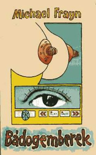 Michael Frayn - B�dogemberek