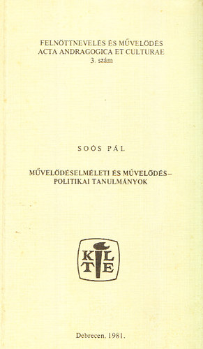 Soós Pál - Művelődéselméleti és művelődéspolitikai tanulmányok