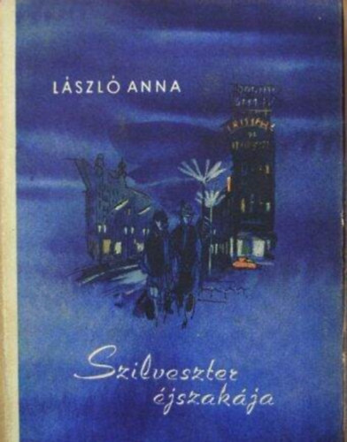 László Anna - Szilveszter éjszakája