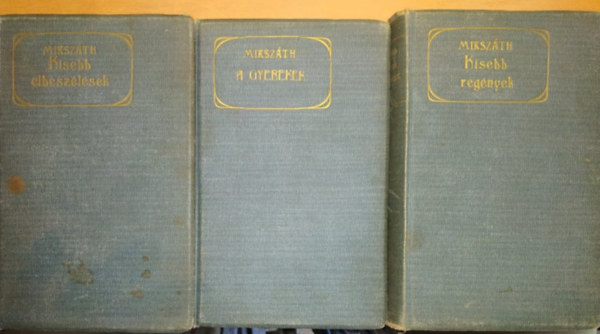 Miksz�th  K�lm�n - 3 db Miksz�th K�lm�n: Kisebb elbesz�l�sek + Kisebb reg�nyek + A gyerekek