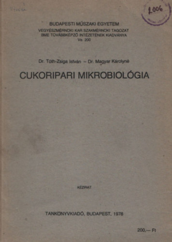 Tth-Zsiga Istvn; Tth-Zsiga Istvn; Magyar Krolyn dr. - Cukoripari mikrobiolgia (kzirat)