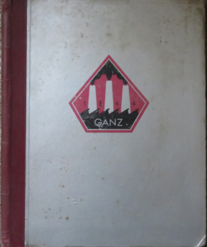 Ganz & Co. Ltd. - Ganz & Cie S. A. (Ganz �s T�rsa Rt.) 1936. �vi napt�ra