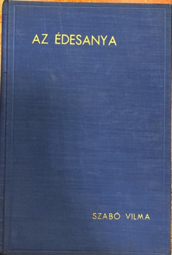 Szab Vilma ford. - Az desanya