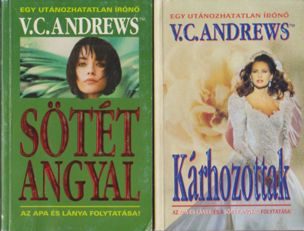 V.C. Andrews - Sötét angyal + Kárhozottak (2 db)
