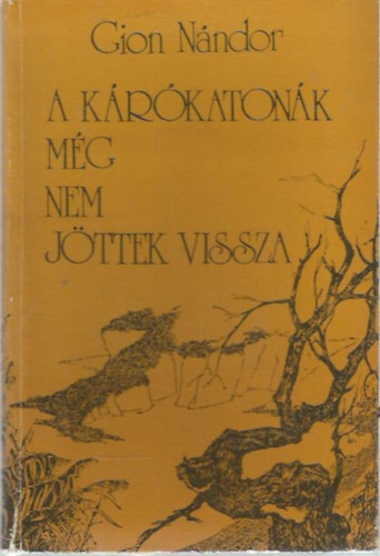 Gion Nndor - A krkatonk mg nem jttek vissza