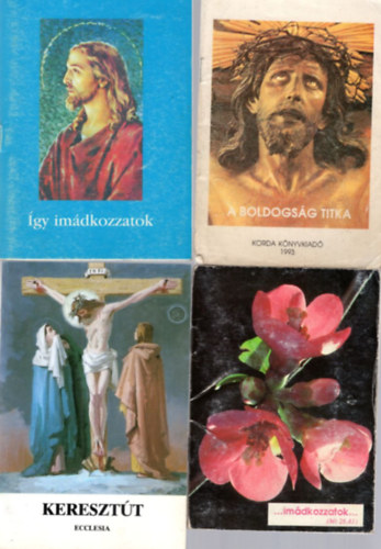 Guliga Gyrgy - 4 db vallsi fzet: A boldogsg titka + gy imdkozzatok + ...imdkozzatok... + Keresztt