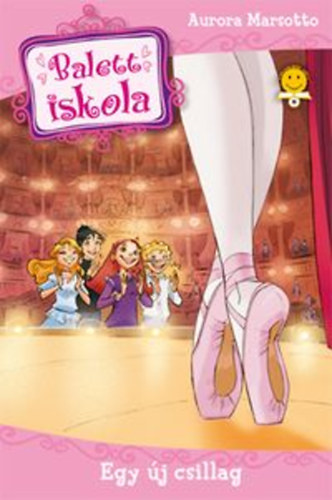 Aurora Marsotto - Balettiskola 2. - Egy j csillag
