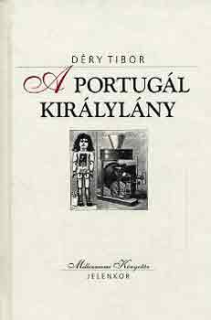 D�ry Tibor - A portug�l kir�lyl�ny