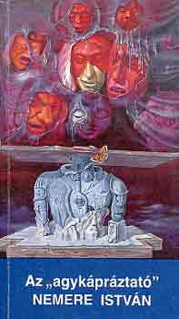 Sa�gi Andr�s Mikl�s - Az 'agyk�pr�ztat�' Nemere Istv�n