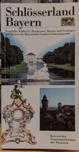 Schl�sserland Bayern. Staatliche Schl�sser, Residenzen, Burgen und Festungen mit Karten des Bayerischen Landesvermessungsamts