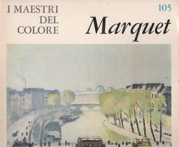 I maestri del colore: Albert Marquet