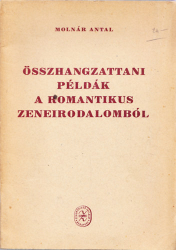 Molnr Antal - sszhangzattani pldk a romantikus zeneirodalombl