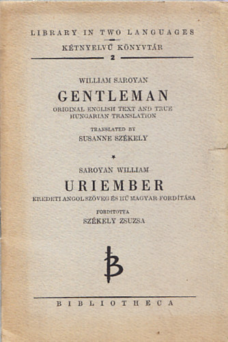 William Saroyan - Gentleman - Uriember (K�tnyelv� k�nyvt�r)