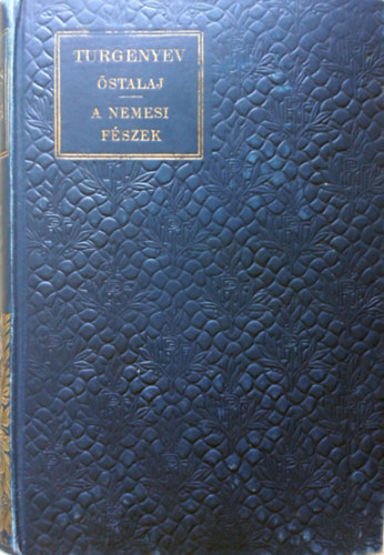 Turgenyev - �stalaj-A nemesi f�szek