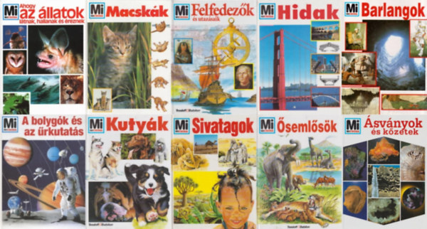 Rainer K�the, David E. Portner, Erich �belacker, Peter Teichmann, Harald Lange, Christian Spaeth, Werner Buggisch, Christian Buggisch Vitus B. Dr�scher - 10 db Mi micsoda: Ahogy az �llatok l�tnak, hallanak �s �reznek + Macsk�k + Felfedez�k �s utaz�saik + Hidak + Barlangok + A bolyg�k �s az �rkutat�s + Kuty�k + Sivatagok + �seml�s�k + �sv�nyok �s k�zetek