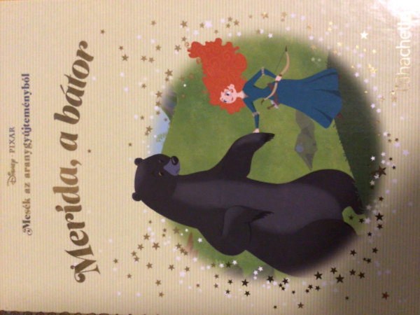 Walt Disney - Merida, a b�tor