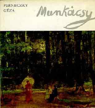 Perneczky Gza - Munkcsy