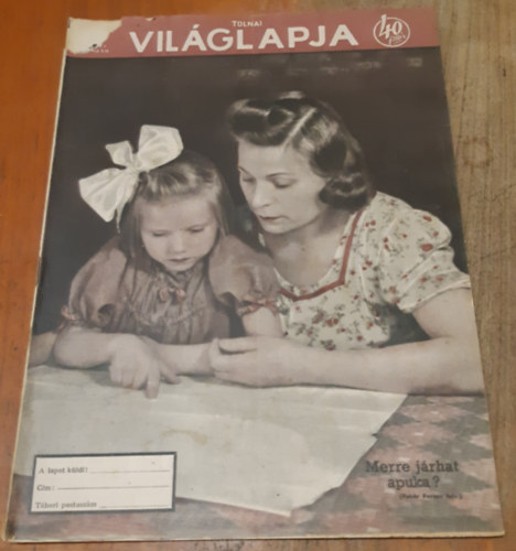 Tolnai Vil�glapja 46. �vfolyam (1944) 7. sz�m