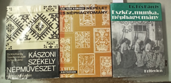 Dr. Kós Károly - 3 db Dr. Kós Károly: Népélet és néphagyomány +Eszköz,munka, néphagyomány +Kászoni székely népművészet