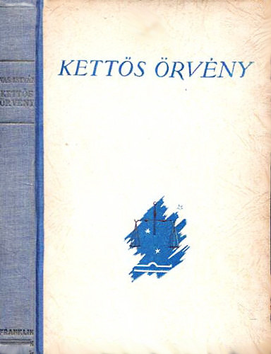 Vas Istvn - Ketts rvny