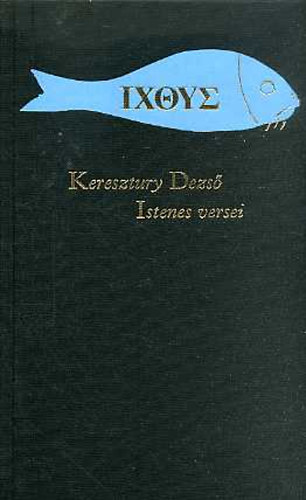 Keresztury Dezs - Valaki tenyern (Keresztury Dezs istenes versei)