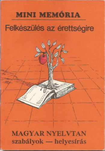 Felk�sz�l�s az �retts�gire magyar nyelvtan, szab�lyok - helyes�r�s