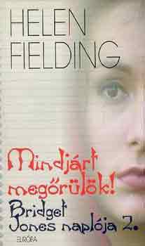 Helen Fielding - Mindjrt megrlk!
