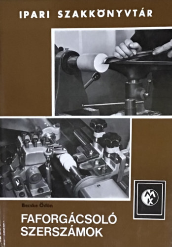 Becske �d�n - Faforg�csol� szersz�mok