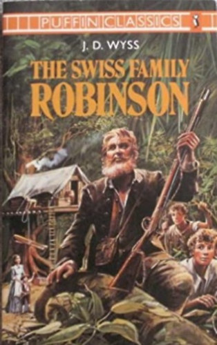 Johann David Wyss - The Swiss Family Robinson