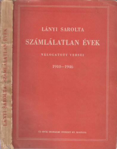 L�nyi Sarolta - Sz�ml�latlan �vek (v�logatott versek 1910-1946)