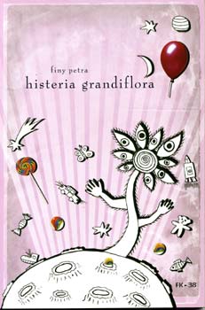 Finy Petra - Histeria grandiflora vagyis Ha az elme bimb�k�nt kibomlik