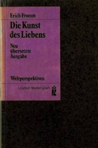 Erich Fromm - Die Kunst des Liebens