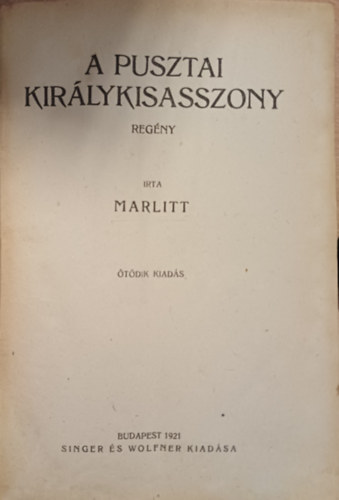 Marlitt E. - A pusztai királykisasszony