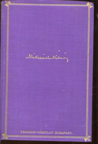 Mikszth Klmn - Az n kortrsaim I-II. (Mikszth K. munki 20-21.)