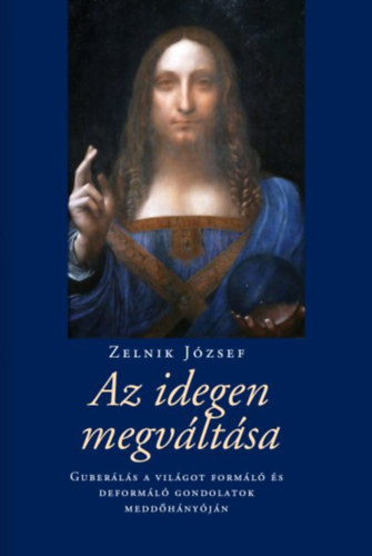 Zelnik Jzsef - Az idegen megvltsa